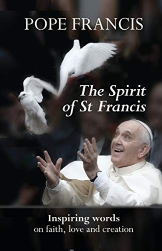 The spirit francis pope - st, francis,pope