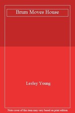 Brum Moves House,Lesley Young