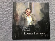 Works by ROBERT LENKIEWICZ 1941-2002 - Exhibition Catalogue Halcyon Galley 2007