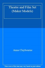 Theatre and Film Set (Maker Models)-Anna Claybourne
