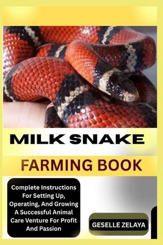 Milk snake farming book - snake,