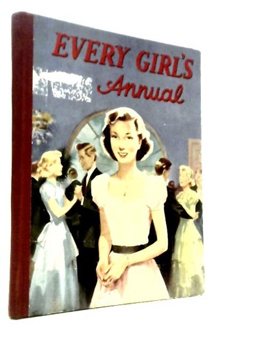 Every girl annual no - girl's, (no