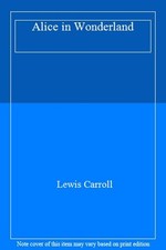 Alice in Wonderland By Lewis