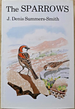 The Sparrows: A Study of the Genus Passer - J Denis Summers-Smith. Poyser 1988