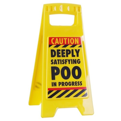 Deeply satisfying poo - poo, in