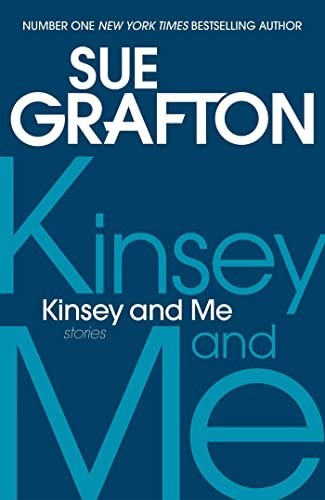 Kinsey and stories - kinsey, me: