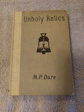 M. P. Dare Unholy Relics M