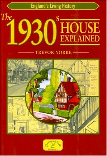 The 1930s house explained - house,