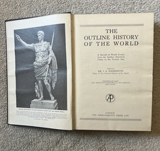 The Outline History of the World - Sir J. A. Hammerton - The Amalgamated - 1934