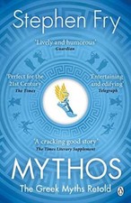 Mythos: The Greek Myths Retold By Stephen Fry