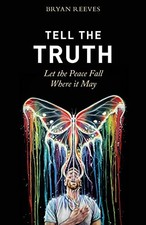 Tell the Truth, Let the Peace