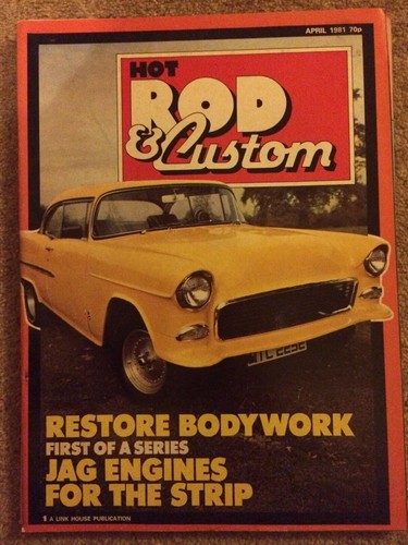 Hot rod custom april 1981 - &,