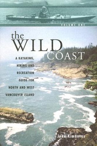 The wild coast kayaking - the, a