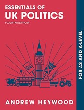 Essentials of UK Politics: For AS and A-Level by Andrew Heywood Book The Cheap