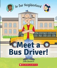 Meet a Bus Driver! (Library