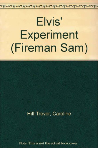 Elvis experiment fireman - elvis',
