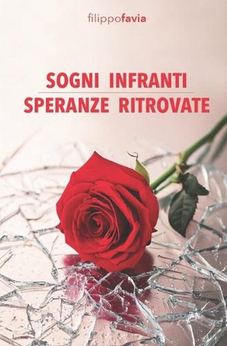 Sogni infranti speranze - infranti,
