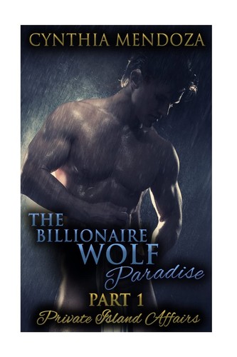 The billionaire wolf paradise - billionaire,