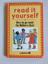 Ladybird Read It Yourself -Here We Go Round The Mulberry Bush First Edition 1985