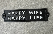 HAPPY WIFE HAPPY LIFE Sign