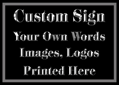 Custom made personalised sign - custom,