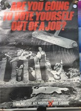Vintage Labour Party Political Poster Vote Yourself Out of a Job? 1980s Original