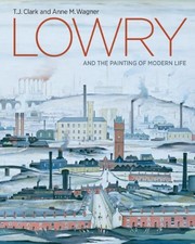 Lowry and the Painting of