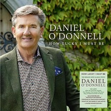 Daniel O'Donnell: How Lucky I Must Be (Signed Edit... - Daniel O'Donnell CD PZVG