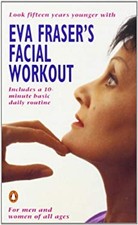 Eva Fraser's Facial Workout Paperback Eva Fraser