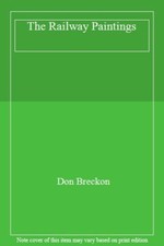 The Railway Paintings By Don