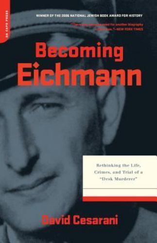 Becoming eichmann rethinking - eichmann:,