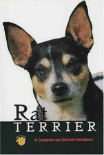 Rat Terrier: A Complete and