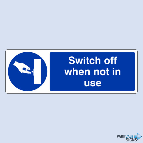 Switch off when not use - when, in