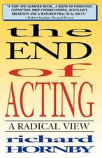 The End of Acting: A Radical
