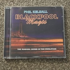 PHIL KELSALL * BLACKPOOL MAGIC * MAGIC SOUND OF THE WURLITZER CD (2001)