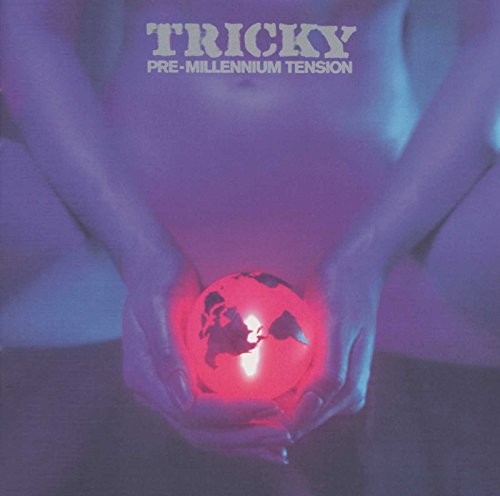 Tricky pre millenium tension - pre,