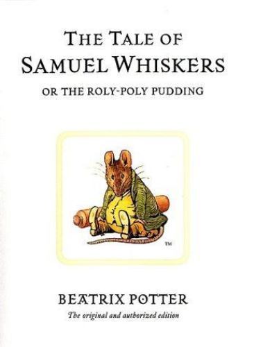 The tale samuel whiskers or - samuel,