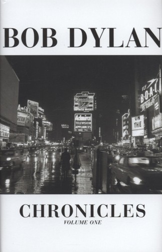Bob dylan chronicles vol 1 - chronicles., vol.