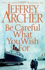 Careful what you wish - careful,
