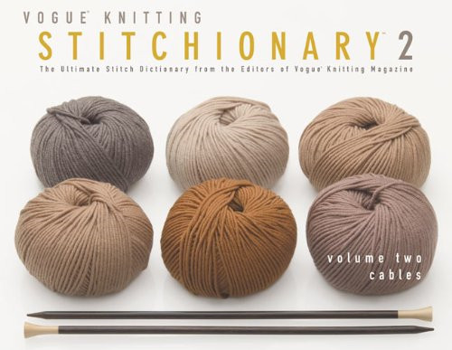 Vogue knitting stitchionary - vogue,