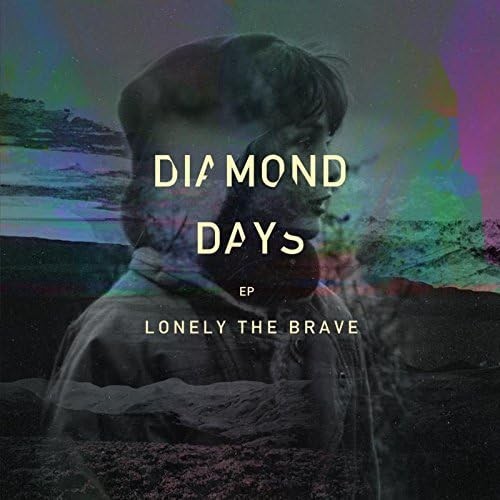 Lonely the brave - brave, diamond