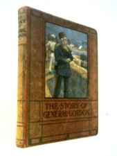 The Story of General Gordon
