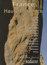 France Haute Provence: Rock Climbing Guide (Rockfax Climbing... - Berry, Adrian