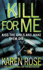Kill For Me - Rose, Karen