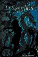 In Seaglass by Danielle Linder