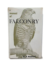 A Manual of Falconry, M.H. Woodford 1970 Hardback