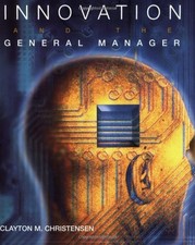 Innovation and the General Manager By C.Roland Christensen