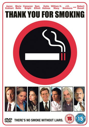 Thank you for smoking - you,
