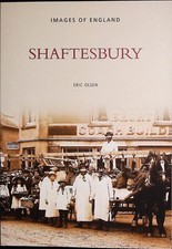 Shaftesbury History Old Photographs Book NEW by Eric Olsen