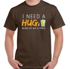 Gin T-Shirt I Need a Hug Huge Glass & Tonic Mens Funny Alcohol Spirits Humour 